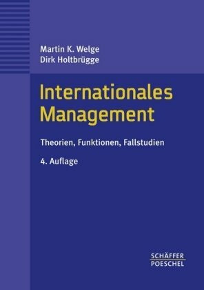 Internationales Management: Theorien, Funktionen, Fallstudien