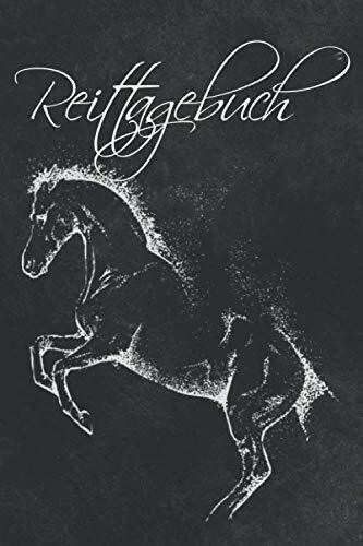 Reittagebuch: Das Reit- und Trainingsbuch zum selber Eintragen und Ausfüllen | Pferde Tagebuch | Reiter Tagebuch | 120 Seiten | 6x9 ca. DinA5