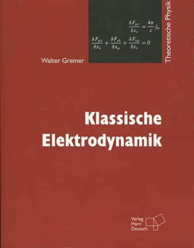 Theoretische Physik Bd. 3: Theoretische Elektrodynamik