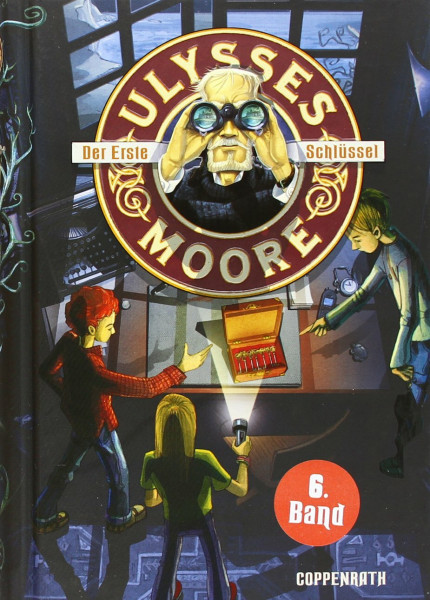 Ulysses Moore (Bd. 6) - Der Erste Schlüssel (Kinder- und Jugendliteratur)
