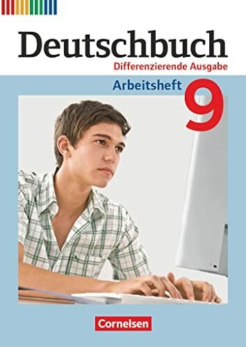 Deutschbuch - Sprach- und Lesebuch - Zu allen differenzierenden Ausgaben 2011 - 9. Schuljahr: Arbeitsheft mit Lösungen (Deutschbuch, Zu allen differenzierenden Ausgaben 2011, 9. Schuljahr)