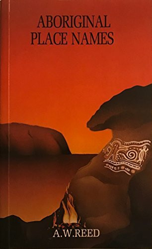 Aboriginal Place Names (A Reed book)