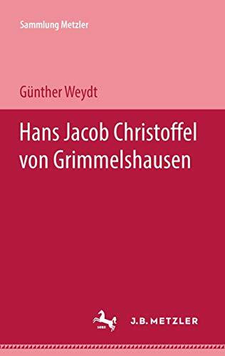 Hans Jacob Christoffel von Grimmelshausen (Sammlung Metzler)