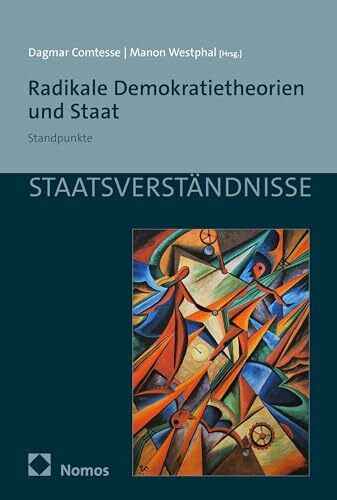 Radikale Demokratietheorien und Staat: Standpunkte (Staatsverständnisse)