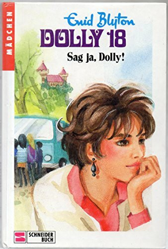 Dolly - Schulabenteuer auf der Burg: Dolly, Bd.18, Sag ja, Dolly
