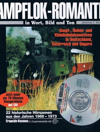 Dampflok-Romantik in Wort, Bild und Ton, m. CD-Audio