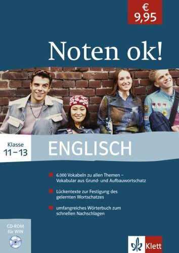 Noten o.k.!: Englisch Klasse 11-13: 6.000 Vokabeln zu allen Themen - Vokabular aus Grund- und Aufbauwortschatz. Lückentexte zur Festigung des ... Nachschlagen. Für Windows 95/98/ME/NT/2000/XP