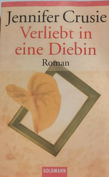 Verliebt in eine Diebin: Roman (Goldmann Allgemeine Reihe)