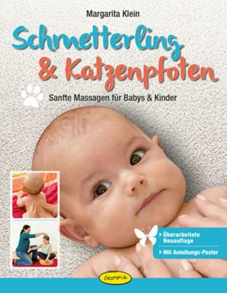 Schmetterling & Katzenpfoten: Sanfte Massagen für Babys und Kinder: Sanfte Massagen für Babys & Kinder (Entspannung für Kinder)