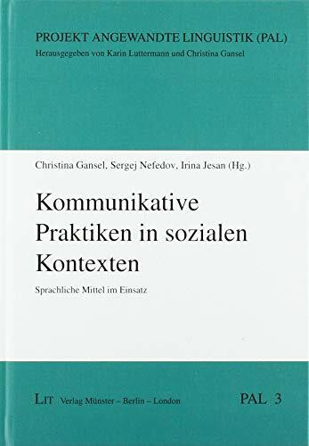 Kommunikative Praktiken in sozialen Kontexten