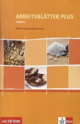 Arbeitsblätter PLUS Chemie 2: Differenzierend unterrichten 9./10. Schuljahr mit CD-ROM