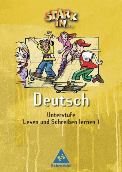 Stark in Deutsch Unterstufe - Ausgabe 2004: Lesen und Schreiben lernen 1 (Stark in ... Deutsch Unterstufe: Das Sprachlesebuch - Ausgabe 2004)