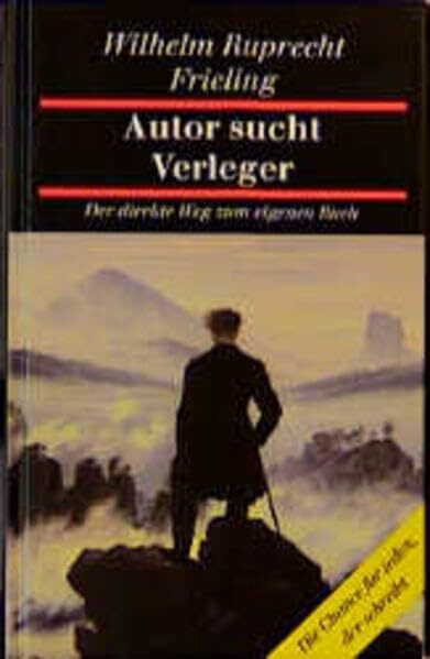 Autor sucht Verleger: Der direkte Weg zum eigenen Buch