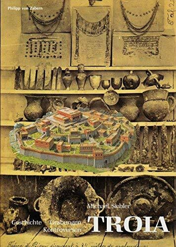 Troia: Geschichte - Grabungen - Kontroversen (Zaberns Bildbände zur Archäologie)