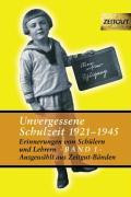 Unvergessene Schuzeit 1921-1945 Band 1