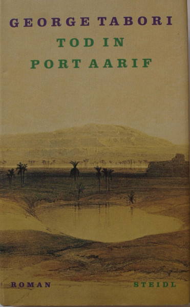 Tod in Port Aarif: Roman. Hrsg. u. Nachw. v. Wend Kässens