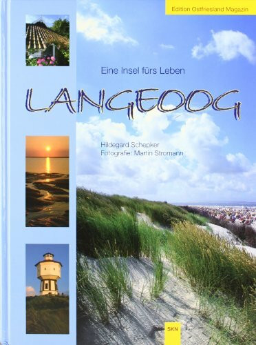 Langeoog: Eine Insel fürs Leben