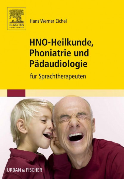 HNO-Heilkunde, Phoniatrie und Pädaudiologie: für Sprachtherapeuten