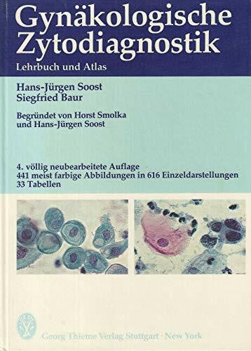 Gynäkologische Zytodiagnostik. Lehrbuch und Atlas