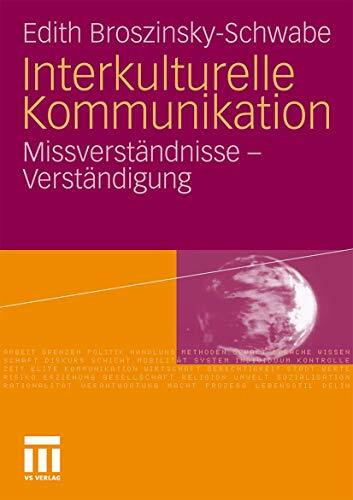 Interkulturelle Kommunikation: Missverständnisse und Verständigung (German Edition)