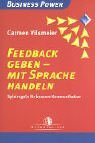 Feedback geben - mit Sprache handeln: Spielregeln für bessere Kommunikation