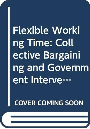 Flexible Working Time: Collective Bargaining and Government Intervention (European Conference of Ministers of Transport)