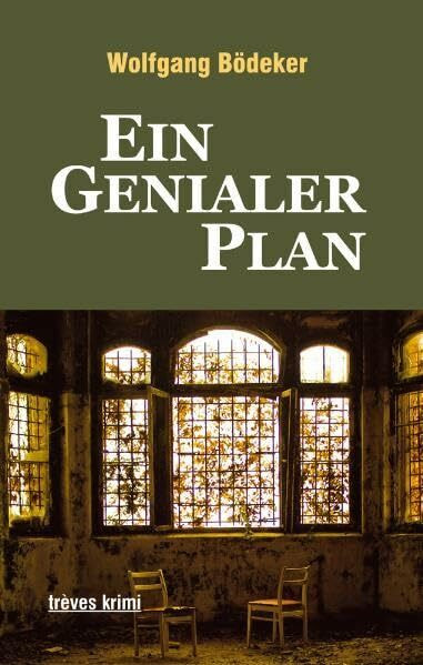 Ein genialer Plan (trèves krimi)