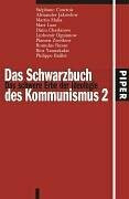 Das Schwarzbuch des Kommunismus 2: Das schwere Erbe der Ideologie