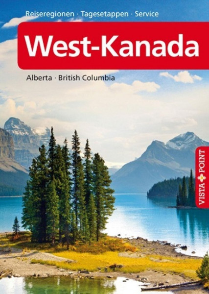 Reiseführer West-Kanada mit Alberta und British Columbia
