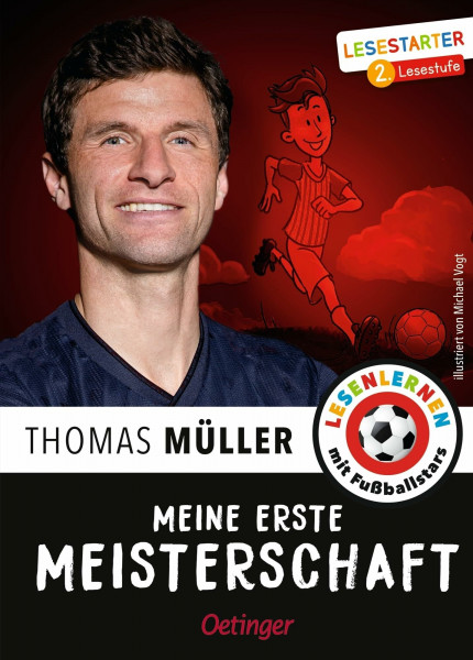 Meine erste Meisterschaft: Lesestarter. 2. Lesestufe | Erstlesebuch für fußballbegeisterte Kinder ab 7 Jahren (Lesenlernen mit Fußballstars)