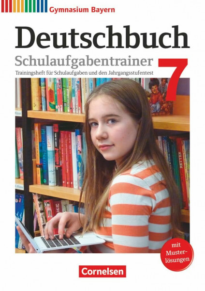 Deutschbuch Gymnasium - Bayern - Neubearbeitung - 7. Jahrgangsstufe: Schulaufgabentrainer mit Lösungen