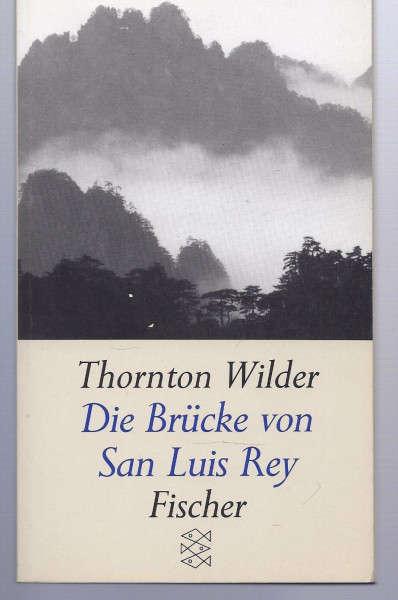 Die Brücke von San Luis Rey: Roman