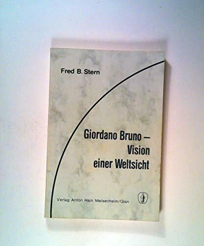 Giordano Bruno, Vision einer Weltsicht