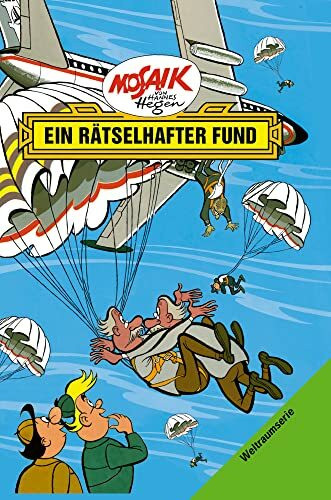 Mosaik. Weltraum-Serie: Ein rätselhafter Fund, Bd. 4 (Mosaik von Hannes Hegen - Weltraum-Serie, Band 4)