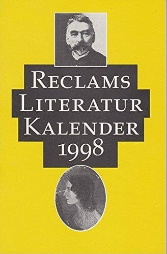 Reclams Literatur-Kalender 1998: XLIV. Jahrgang (Reclams Universal-Bibliothek)