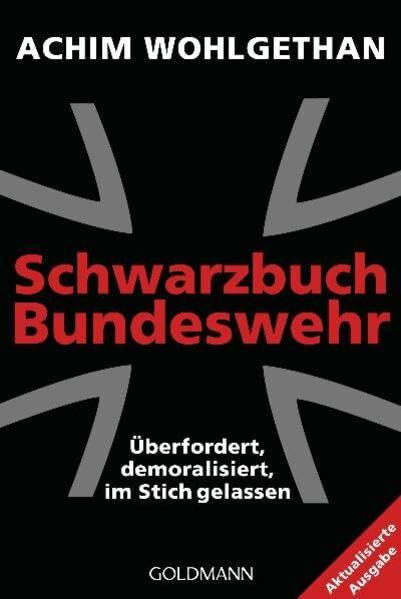 Schwarzbuch Bundeswehr: Überfordert, demoralisiert, im Stich gelassen -