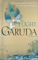 The Flight of the Garuda: The Dzogchen Tradition of Tibetan Buddhism