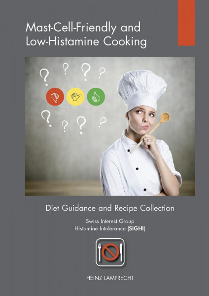 Mast-Cell-Friendly and Low-Histamine Cooking