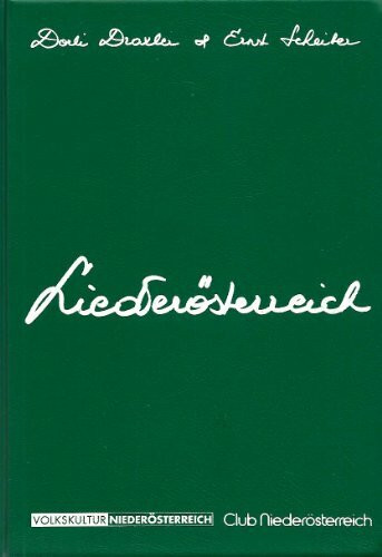 Liederösterreich: Das österreichische Volksliederbuch zur Jahrtausendwende