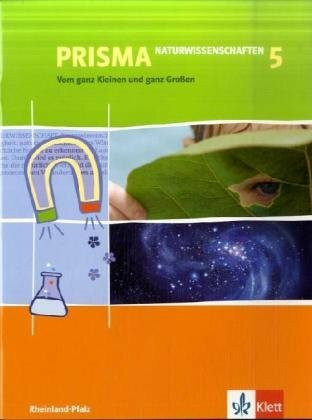 Prisma Naturwissenschaften. Ausgabe für Rheinland-Pfalz. Themenhefte / Vom ganz Kleinen zum ganz Großen - 5. Klasse