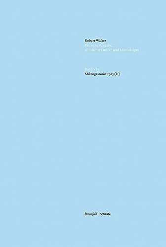 Mikrogramme 1925 (II) (Kritische Robert Walser-ausgabe, 3) Mikrogramme 1925 (II) (Kritische Robert Walser-ausgabe, 3)
