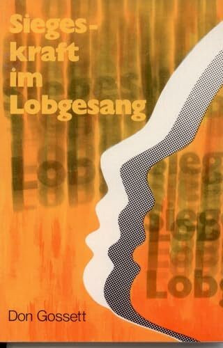 Siegeskraft im Lobgesang