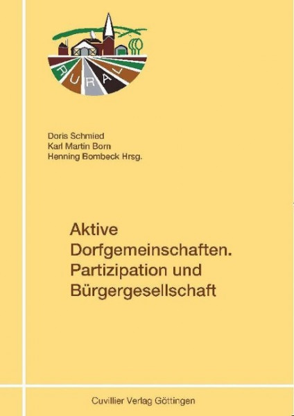 Aktive Dorfgemeinschaften. Partizipation und Bürgergesellschaft