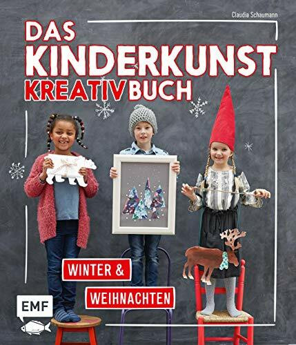 Das Kinderkunst-Kreativbuch – Winter und Weihnachten