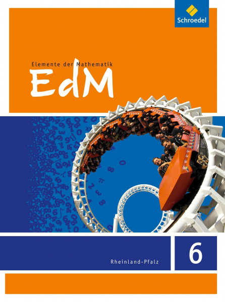 Elemente der Mathematik SI - Ausgabe 2016 für Rheinland-Pfalz: Schulbuch 6: Sekundarstufe 1 - Ausgabe 2016