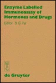Enzyme Labelled Immunoassay of Hormones and Drugs: Proceedings of the International Symposium on Enzyme Labelled Immunoassay of Hormones and Drugs. Ulm, West Germany, July 10 and 11, 1978