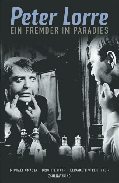 Peter Lorre: Ein Fremder im Paradies