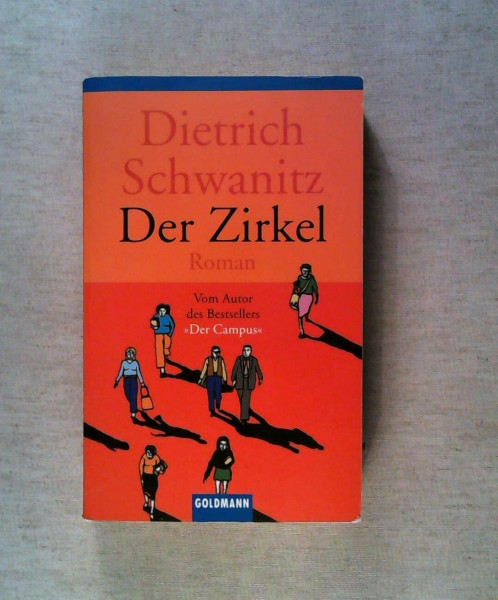 Der Zirkel: Roman