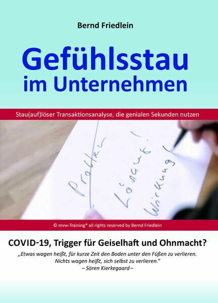 Gefühlsstau im Unternehmen: COVID-19, Trigger für Geiselhaft und Ohnmacht?