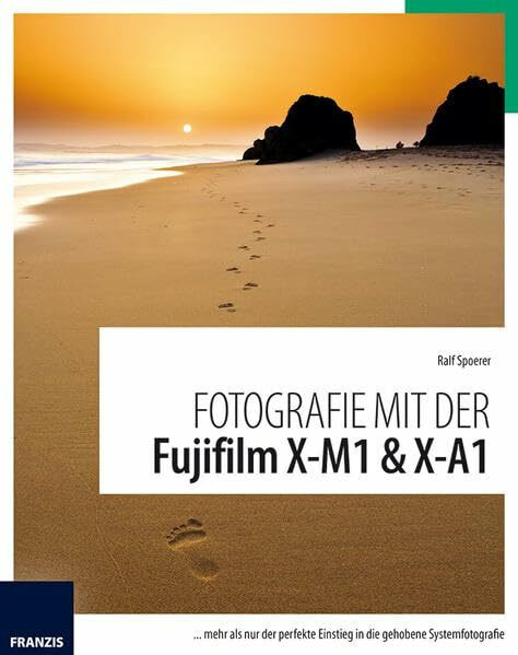 Fotografie mit der FUJIFILM X-M1 & X-A1